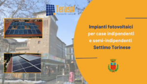Impianti fotovoltaici Settimo Torinese per case indipendenti e semi-indipenenti